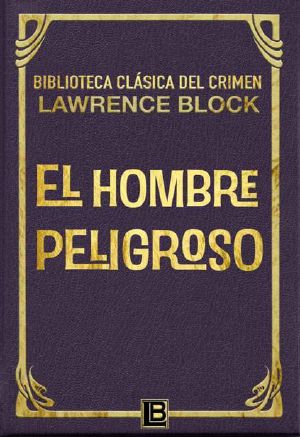 [Paul Kavanagh 01] • El Hombre Peligroso